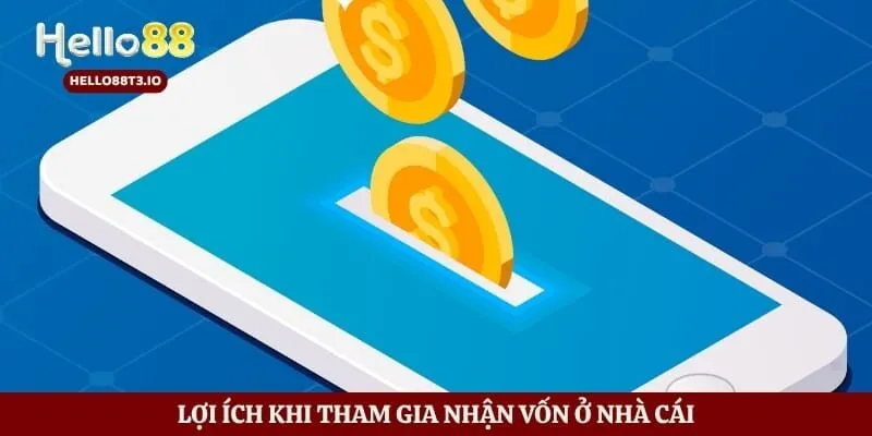 Rút Tiền Hello88 - Cách Thức Nhận Tiền Thắng Cược An Toàn Nhất Hình số 3 Lợi ích khi tham gia nhận vốn ở nhà cái