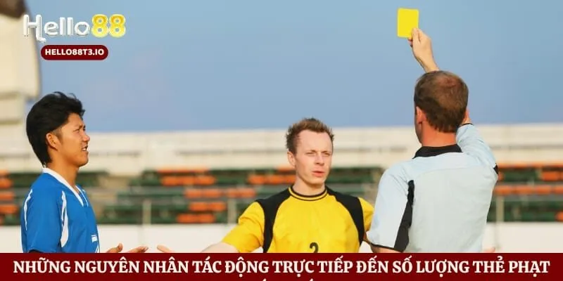 Kèo Thẻ Phạt - Hướng Dẫn Đầu Tư Thông Minh Từ Sân Cỏ Hình số 4 Những nguyên nhân tác động trực tiếp đến số lượng thẻ phạt bóng đá