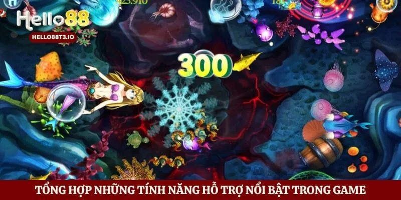 Tổng hợp những tính năng hỗ trợ nổi bật trong game