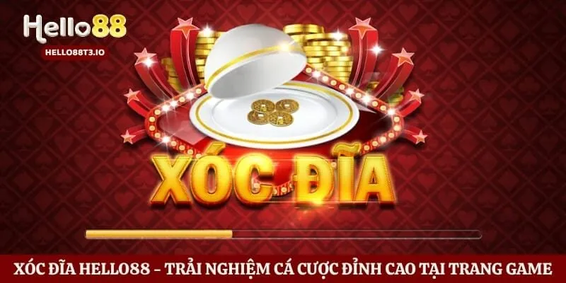 Xóc Đĩa Hello88 - Trải Nghiệm Cá Cược Đỉnh Cao Tại Trang Game Hình số 1 Xóc Đĩa Hello88 - Trải Nghiệm Cá Cược Đỉnh Cao Tại Trang Game